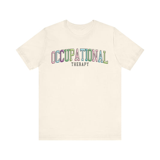 Occupational Therapy Shirt, OT Shirt, Gift for Therapist