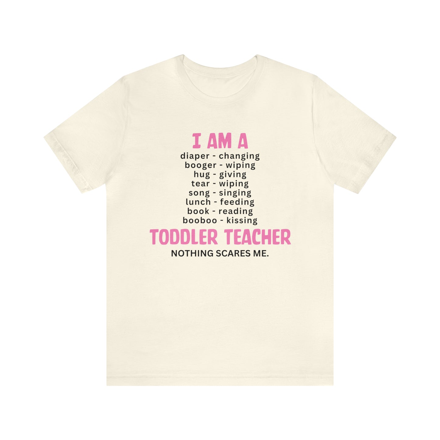 I Am A Toddler Teacher Shirt, Kindergarten Teacher Gifts, Preschool Teacher Shirt, First Day of School T-Shirt