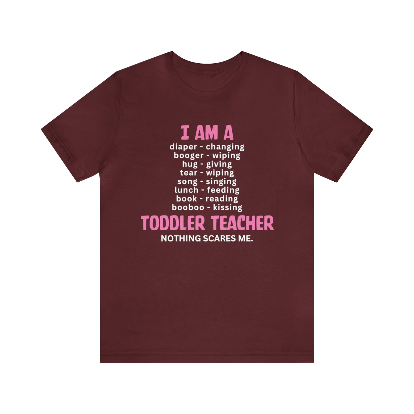 I Am A Toddler Teacher Shirt, Kindergarten Teacher Gifts, Preschool Teacher Shirt, First Day of School T-Shirt