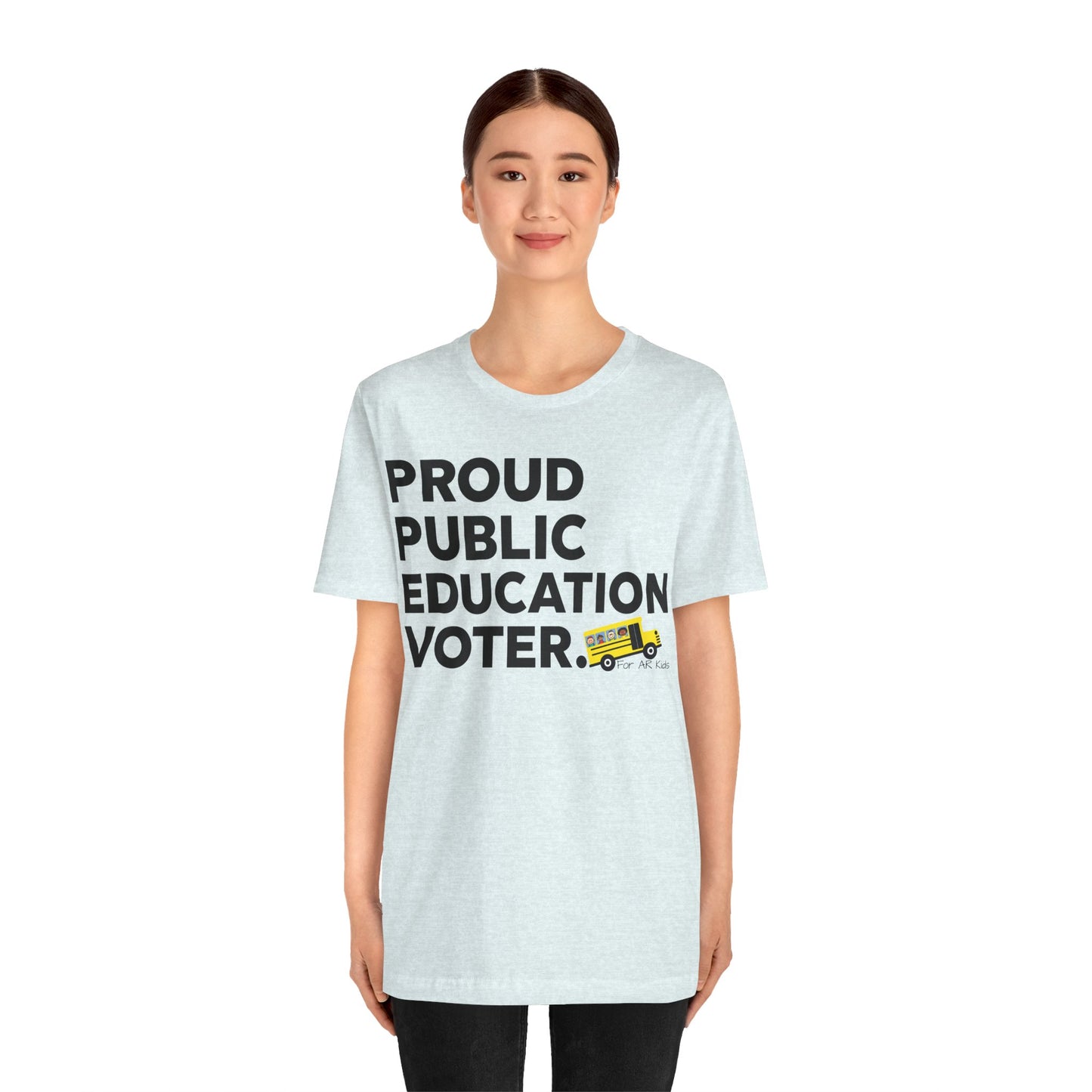 Proud Public Education Voter Shirt, AR Kids Shirt, School Bus Shirt, Funny Quote Shirt, Graphic Tee