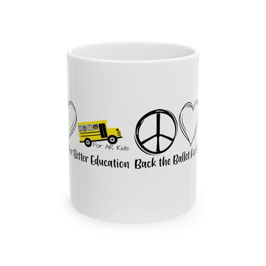 Back The Ballot For Better Education Ceramic Mug, AR Kids Mugs, Coffee Mug