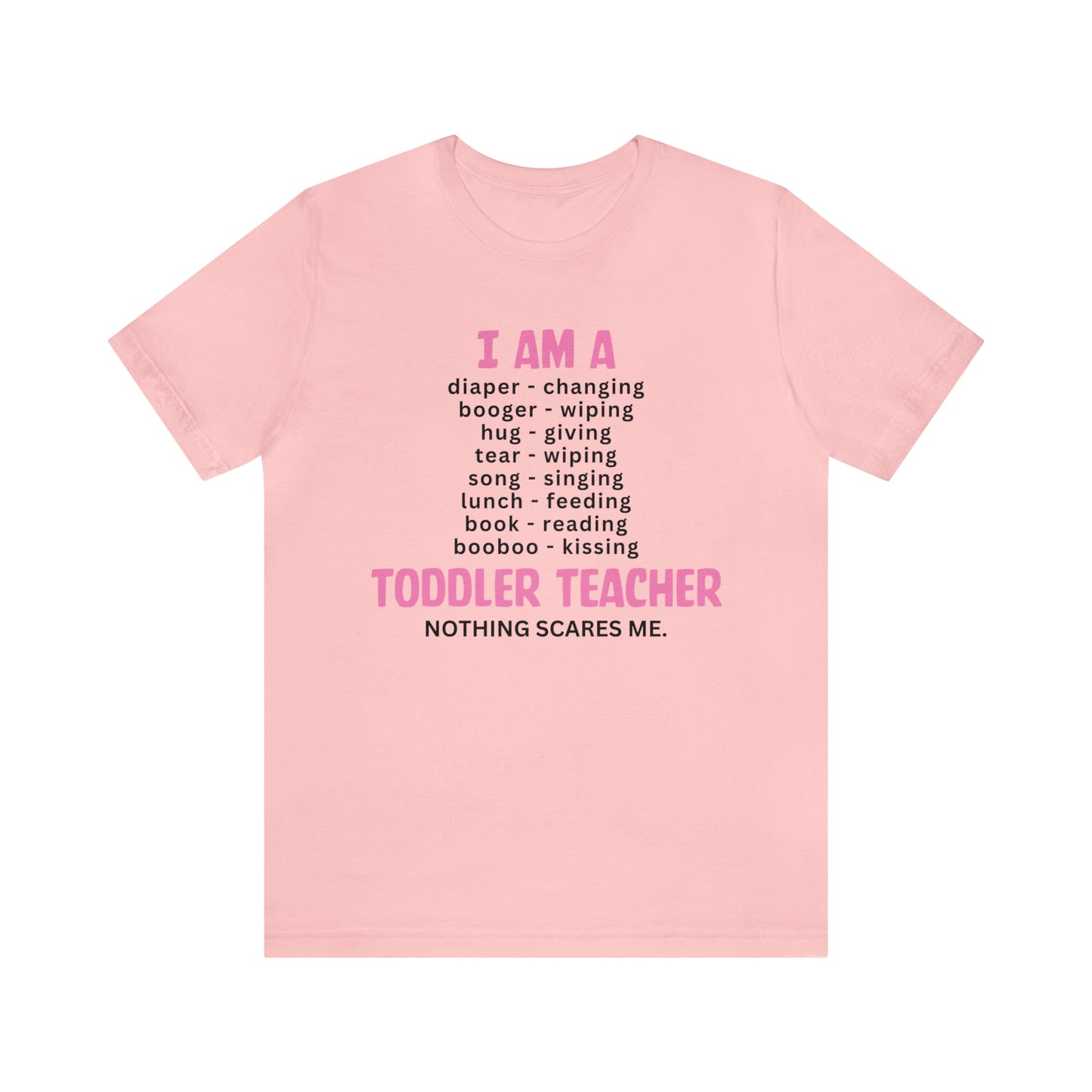 I Am A Toddler Teacher Shirt, Kindergarten Teacher Gifts, Preschool Teacher Shirt, First Day of School T-Shirt