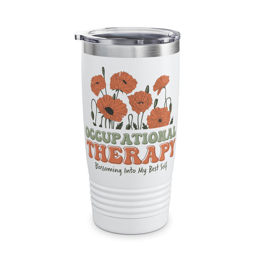 Occupational Therapy Tumbler, Blossoming Into My Best Self Tumbler, Therapist Tumbler