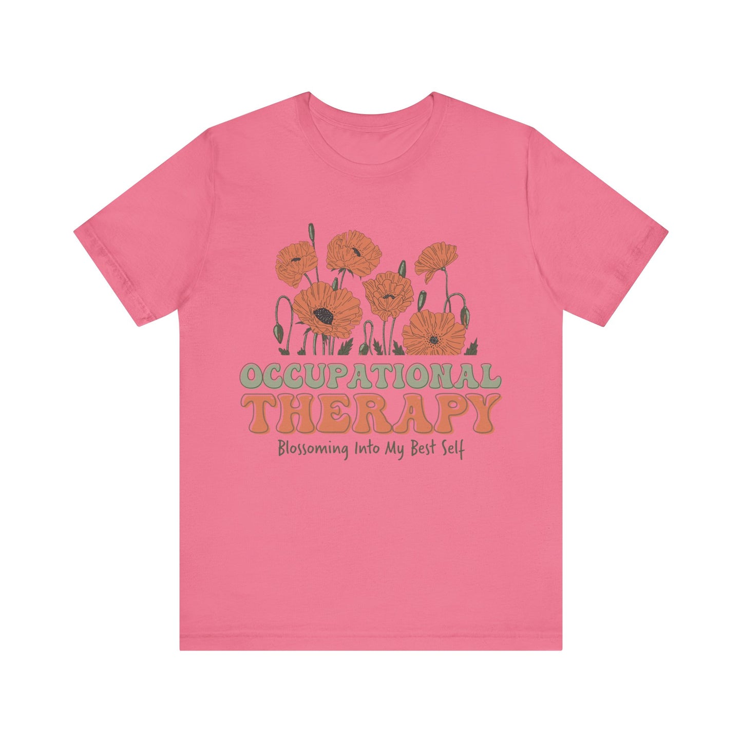 Occupational Therapy Shirt, Blossoming Into My Best Self Shirt, OT Shirt, Gift for Therapist,
