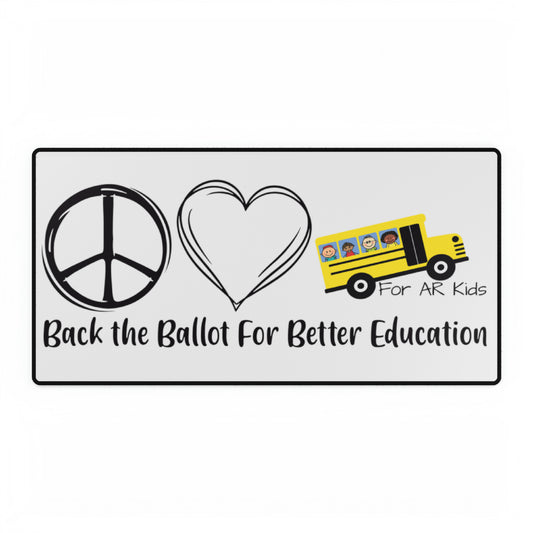 Back The Ballot For Better Education Desk Mats, AR Kids Desk Mats, Desk Pad, Office Gift