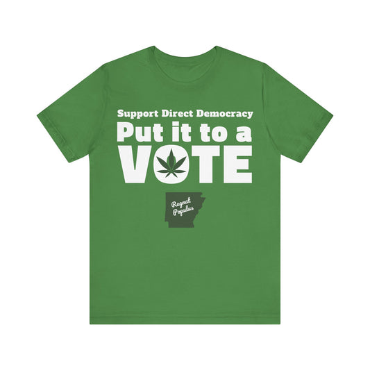 Support Direct Democracy Put It To A Vote Sign Petitions Here Shirt, Regnat Populus Shirt
