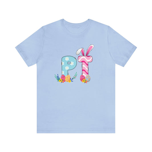 Happy Easter PT Shirt, Easter Shirt, Bunny Shirt, Happy Easter Shirt, Easter Bunny Shirt, Therapist Shirt