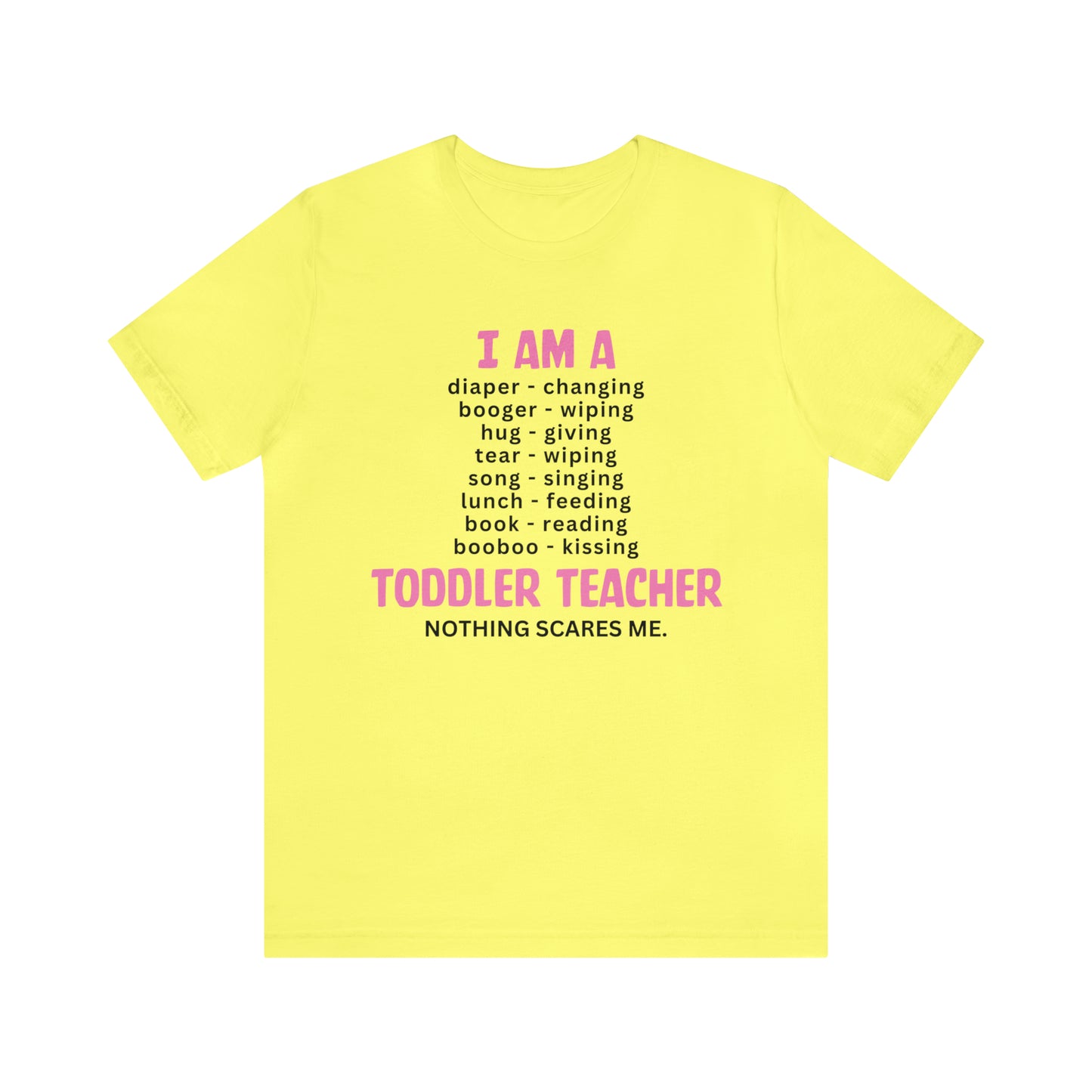 I Am A Toddler Teacher Shirt, Kindergarten Teacher Gifts, Preschool Teacher Shirt, First Day of School T-Shirt