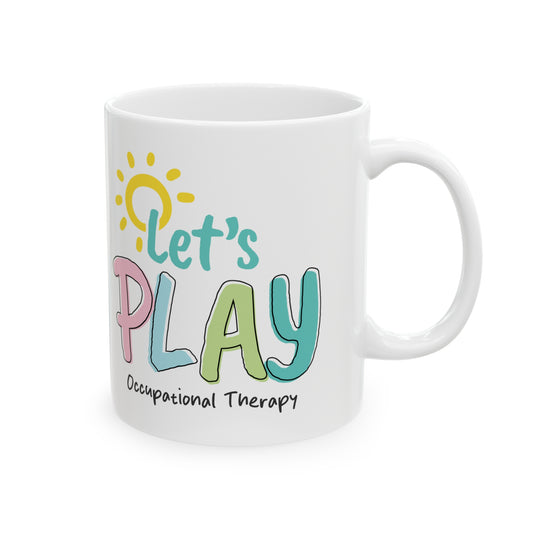 Let's Play Occupational Therapy Mugs, OT Mugs, Therapist Mugs