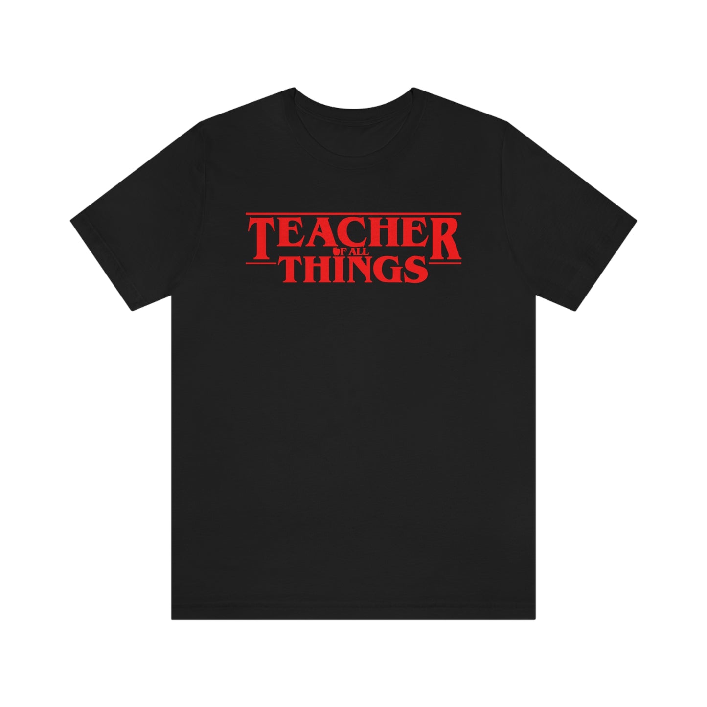 Teacher Things T-shirt, Stranger Teacher Things Shirt, Funny Teacher Shirt, Series Inspired Shirts, Trendy Shirts, Best School Shirts