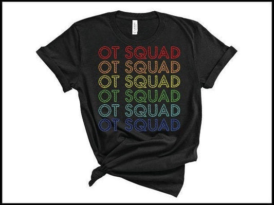 Occupational Therapy Squad "OT Squad" with Shirt