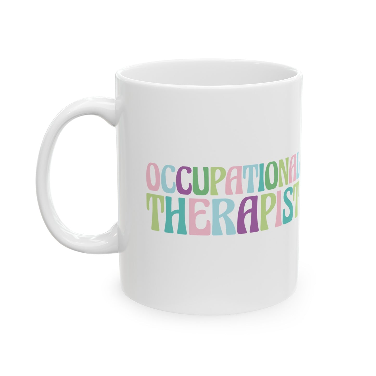 Occupational Therapy Mugs, OT Mugs, Therapist Mugs