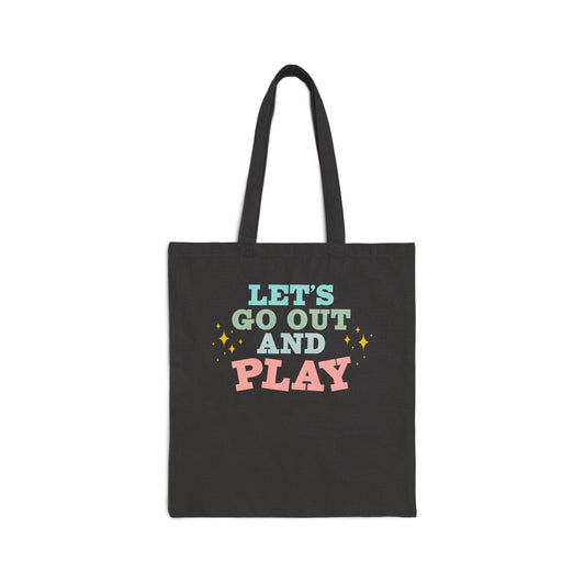 Let's Go Out And Play Tote Bag, Occupational Therapy Tote Bag