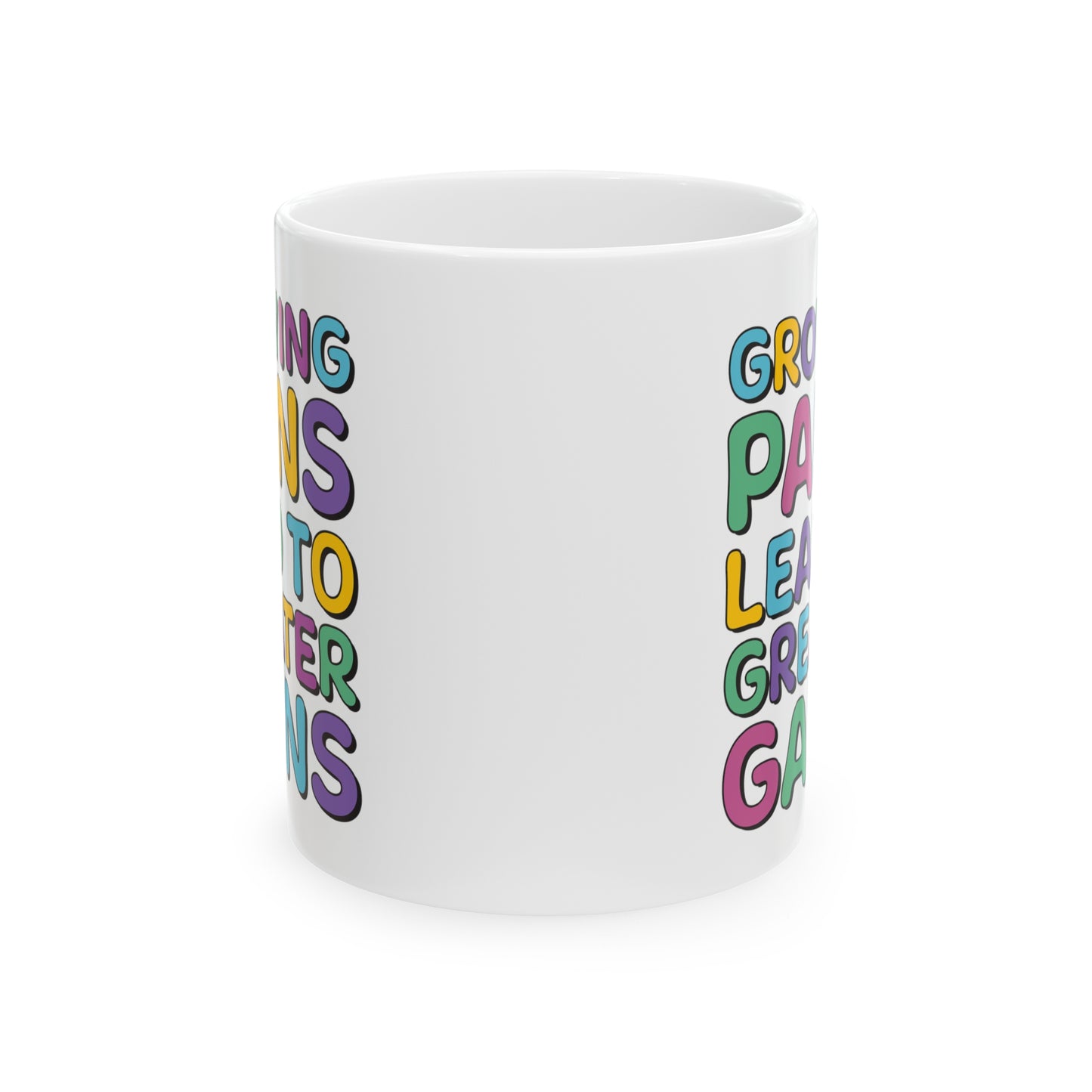 Growing Pains Lead To Greater Gains Mugs, Occupational Therapy Mugs, OT Mugs, Therapist Mugs