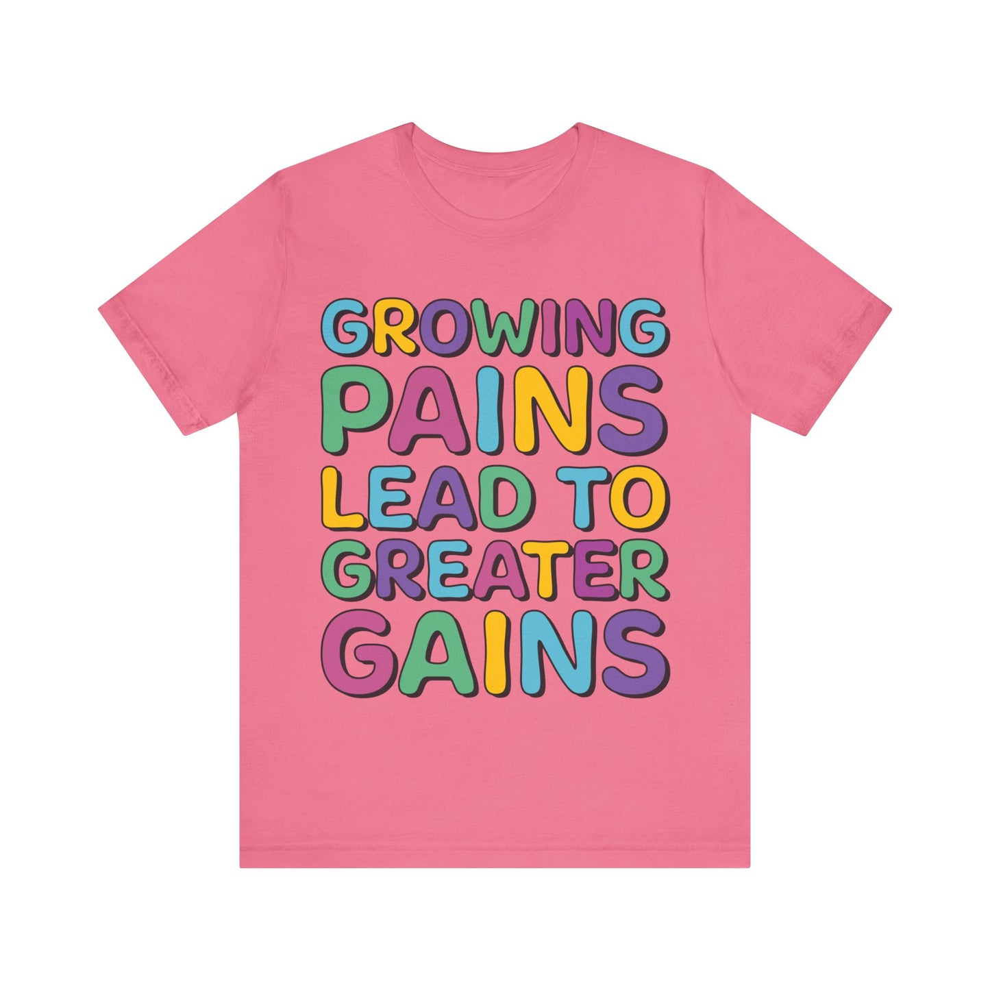 Growing Pains Lead To Greater Gains Shirt, Occupational Therapy Shirt