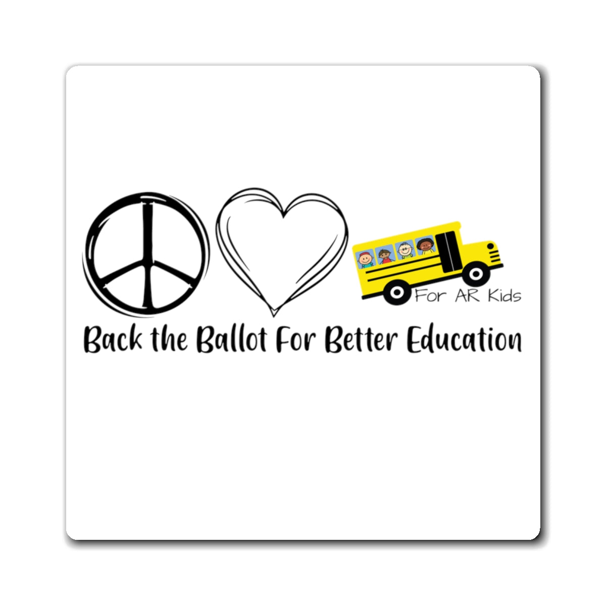 Back The Ballot For Better Education Magnets, School Bus Magnets, AR Kids Magnets, Cute Students Magnets