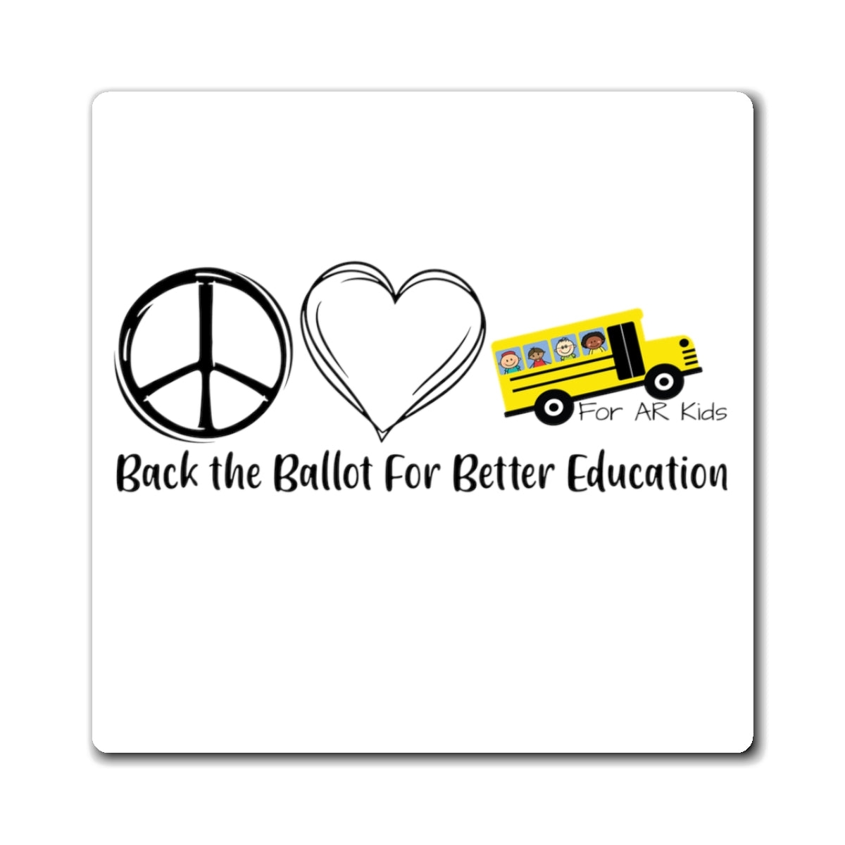 Back The Ballot For Better Education Magnets, School Bus Magnets, AR Kids Magnets, Cute Students Magnets