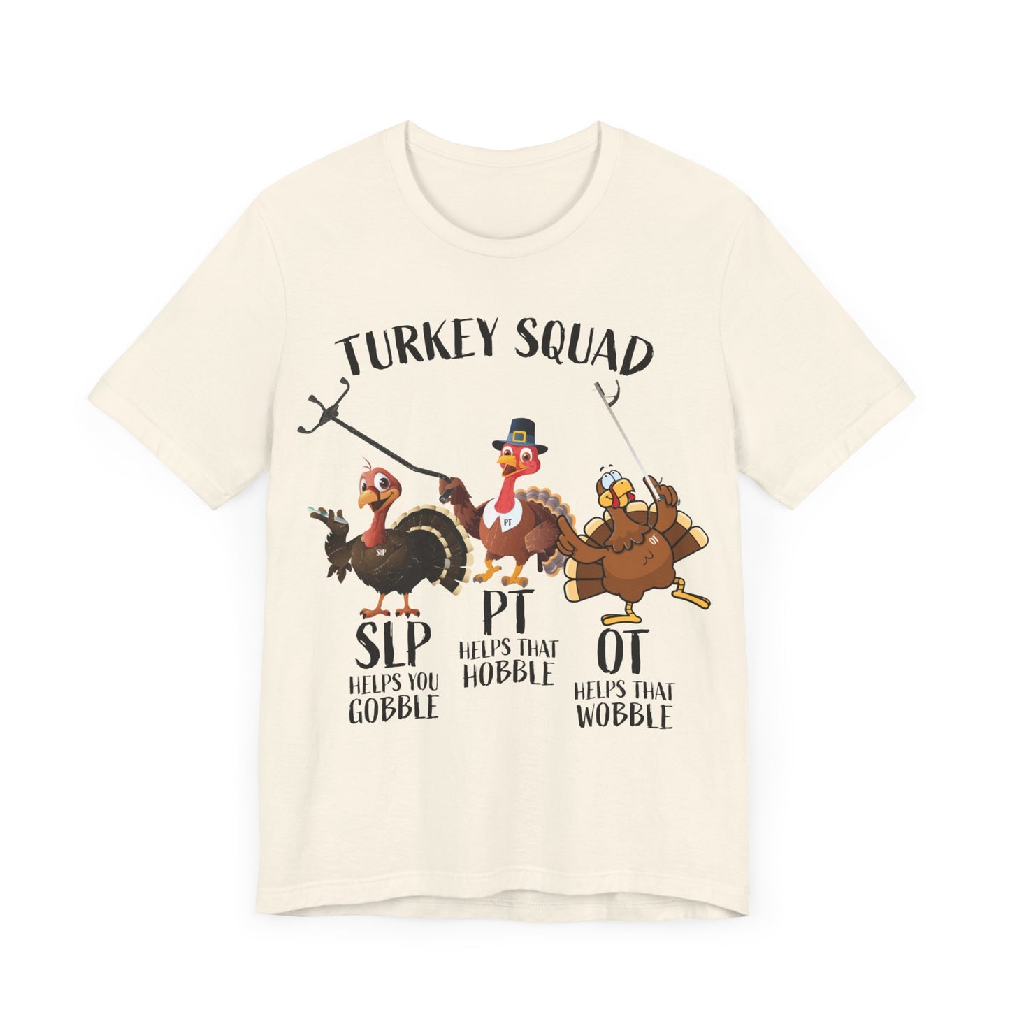 Turkey Squad Shirt, Therapist Shirt, SLP Shirt, PT Shirt, OT Shirt