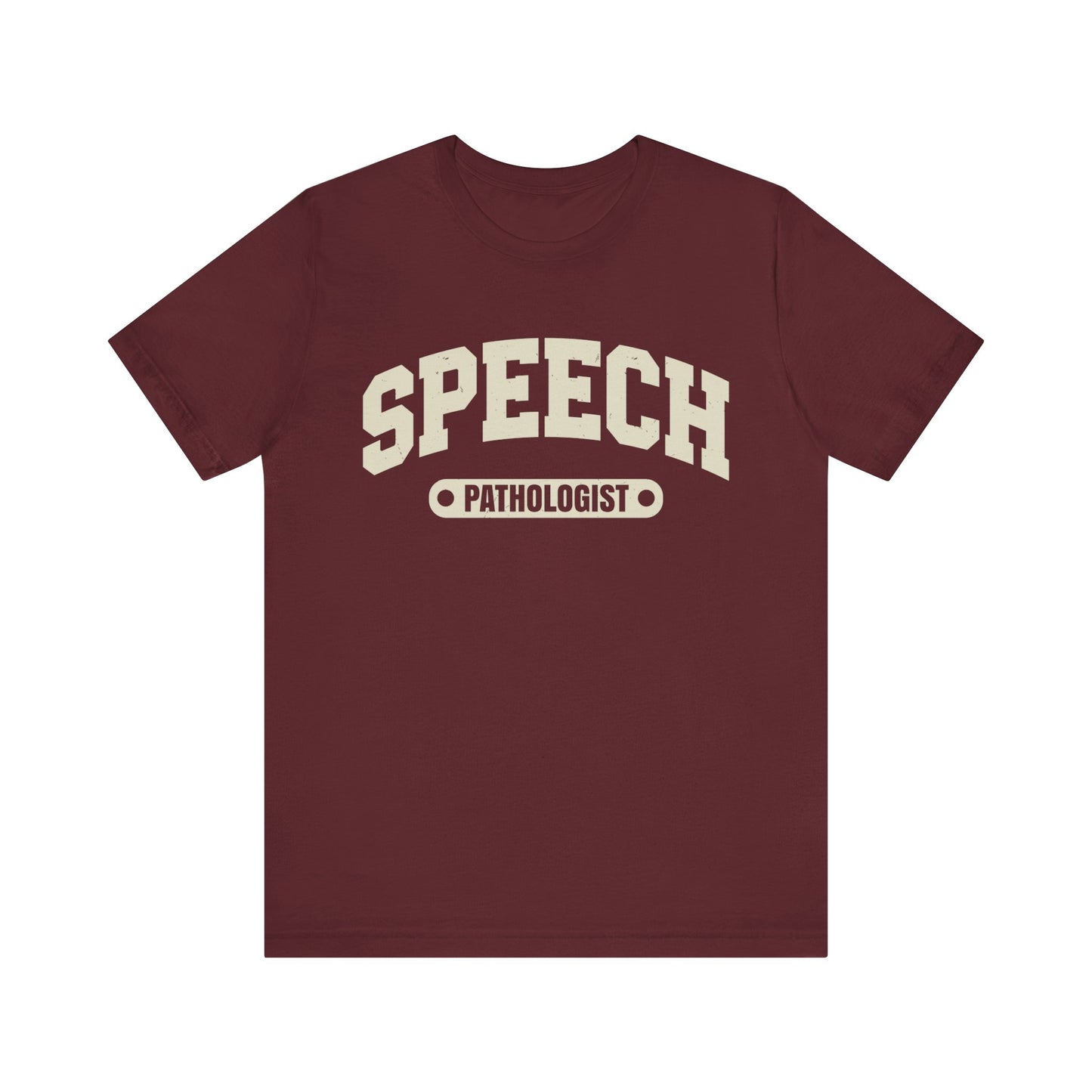 Speech Pathologist Shirt, SLP Shirt, Therapist Shirt, Pathologist Shirt, Speech Therapist