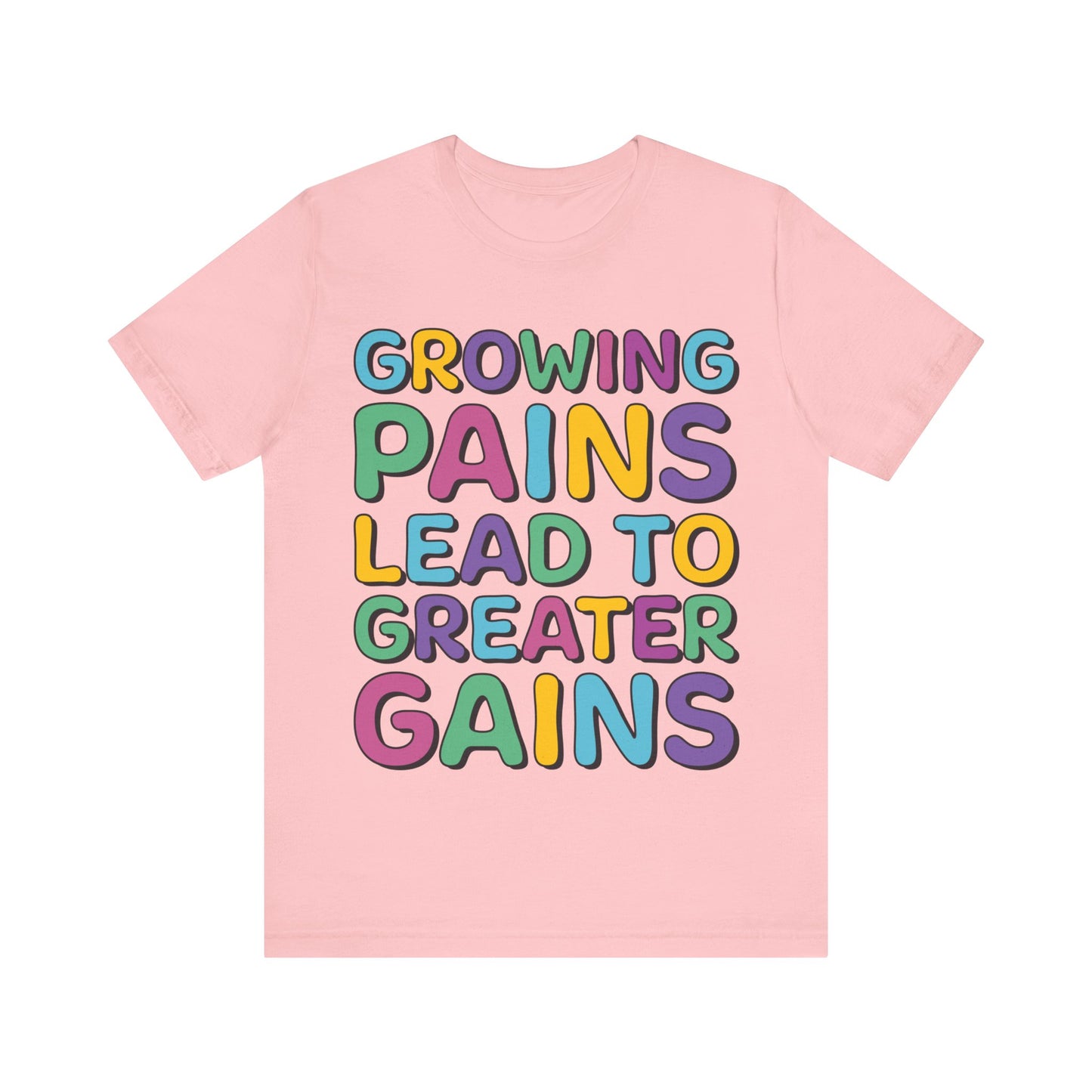 Growing Pains Lead To Greater Gains Shirt, Occupational Therapy Shirt