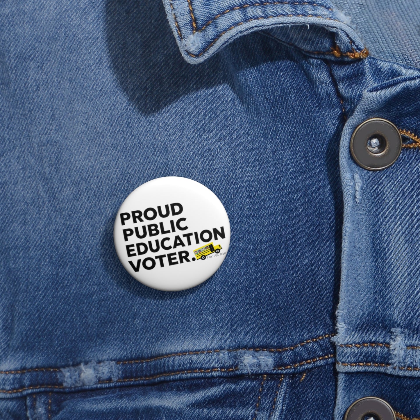 Proud Public Education Voter Pin Buttons, AR Kids Pin Buttons, School Bus Pin Buttons