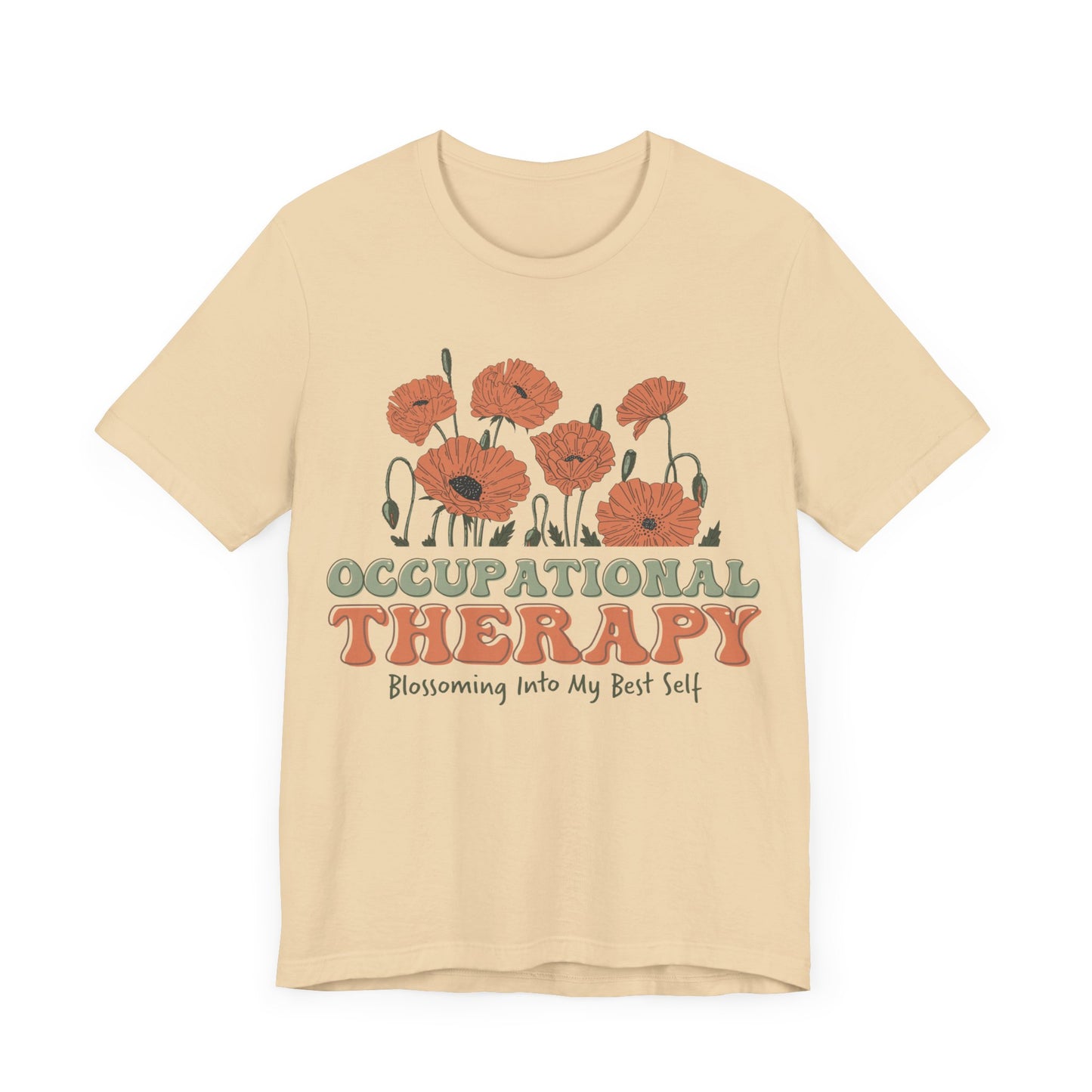 Occupational Therapy Shirt, Blossoming Into My Best Self Shirt, OT Shirt, Gift for Therapist,