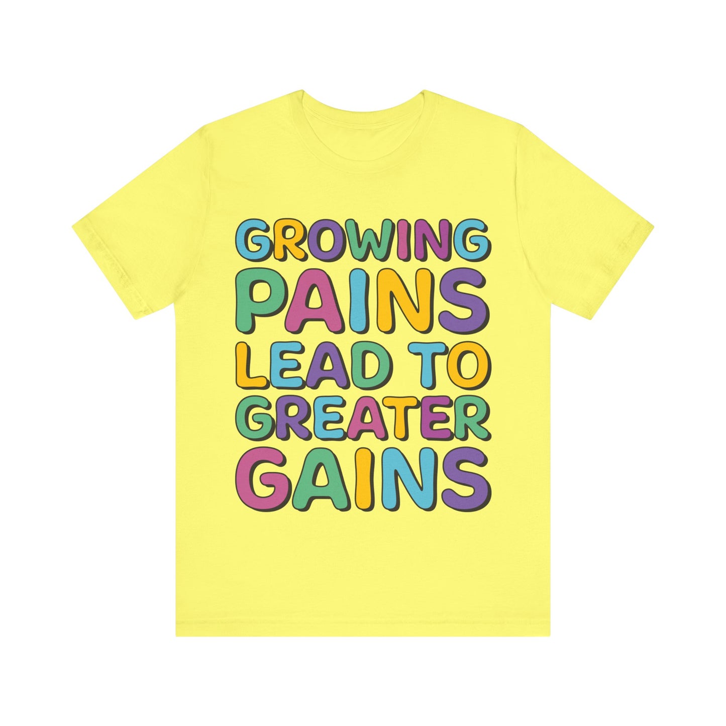 Growing Pains Lead To Greater Gains Shirt, Occupational Therapy Shirt