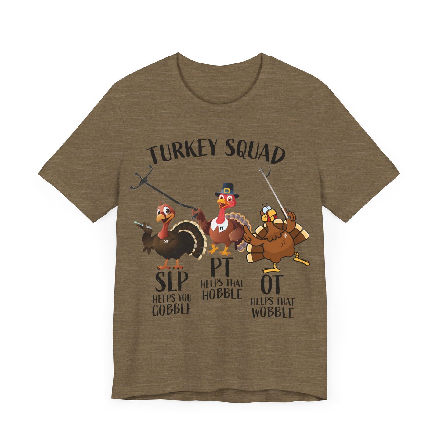 Turkey Squad Shirt, Therapist Shirt, SLP Shirt, PT Shirt, OT Shirt