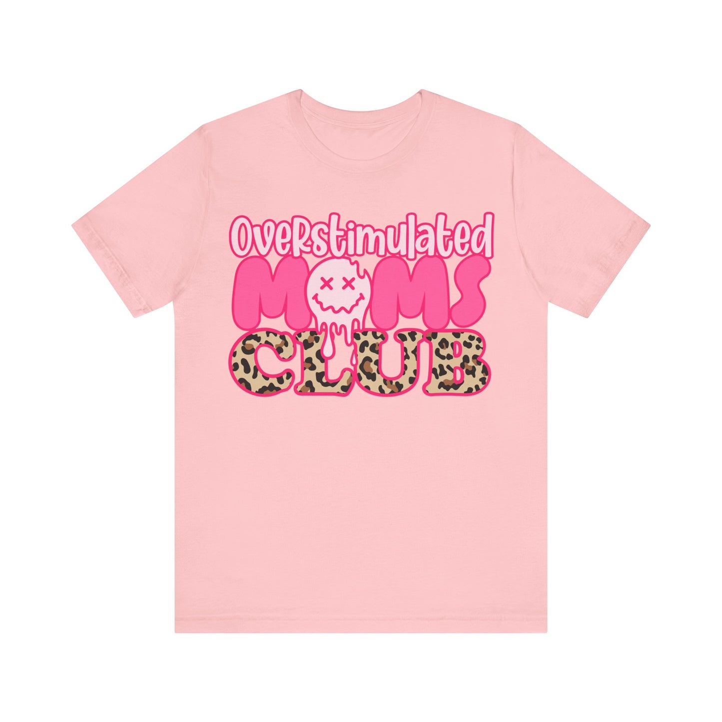 Overstimulated Moms Club Shirt, Happy Mother's Day Gift, Nana Shirt, Mom Shirt, Funny Mom Tshirt, Mama Shirt