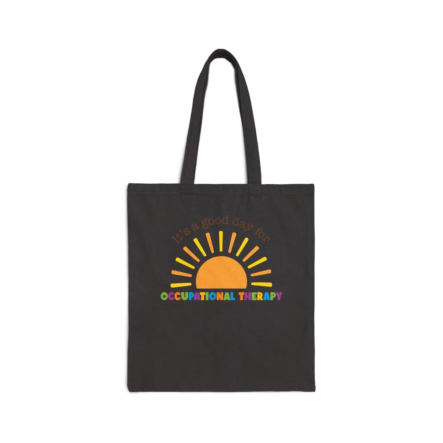 It's A Good Day For Occupational Therapy Tote Bag, OT Tote Bags, Therapist Tote Bags