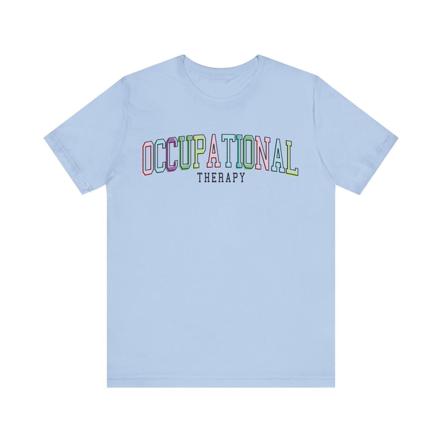 Occupational Therapy Shirt, OT Shirt, Gift for Therapist