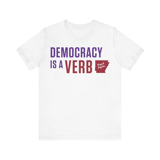Democracy Is A Verb Shirt, Regnat Populus Shirt, Politics Shirt