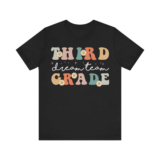 Third Grade Dream Team Shirt, School Shirt, Back To School Shirt, 3rd Grade Shirt, Gift for Teacher, Gift for Student