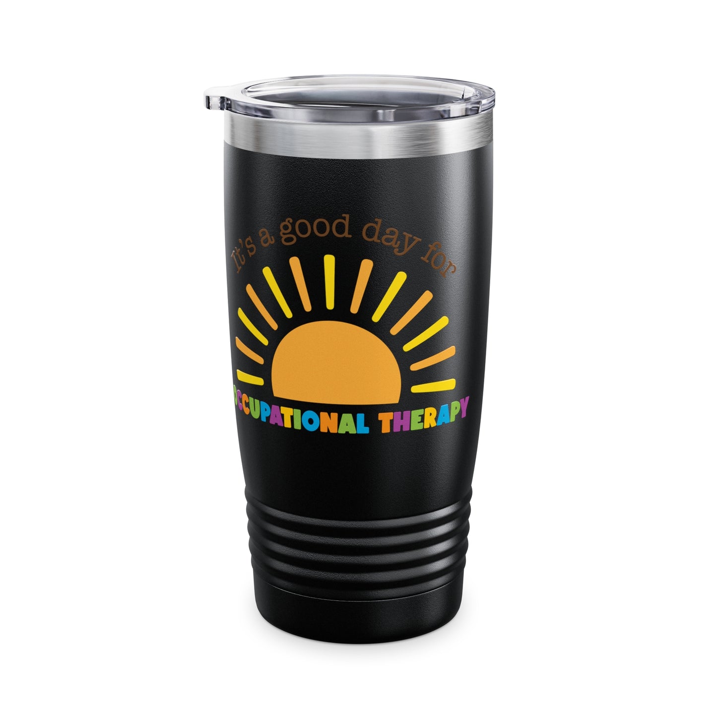 It's A Good Day For Occupational Therapy Tumbler, OT Tumbler, Therapist Tumbler