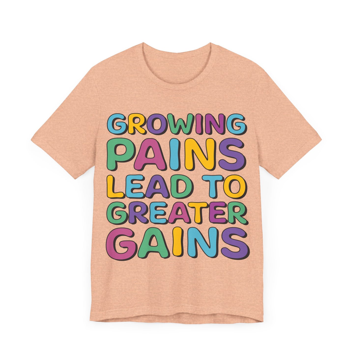 Growing Pains Lead To Greater Gains Shirt, Occupational Therapy Shirt