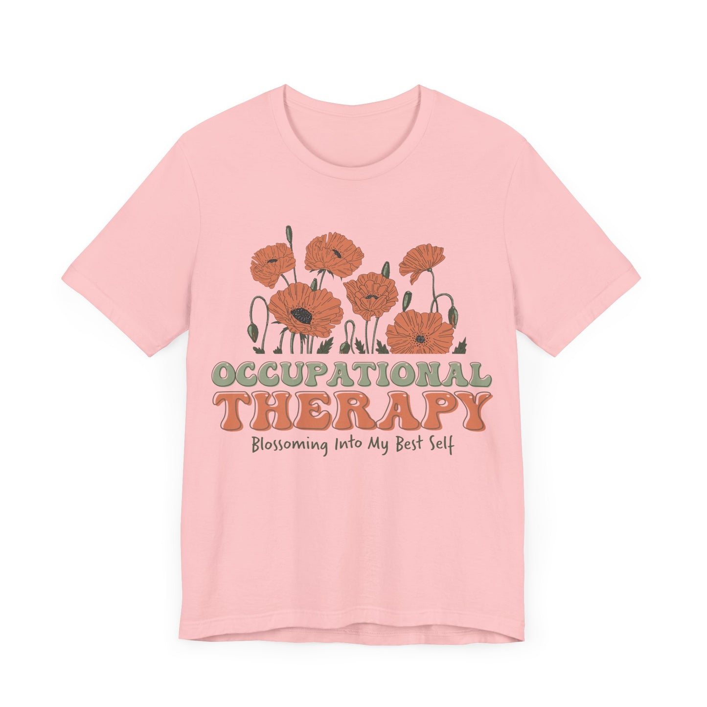 Occupational Therapy Shirt, Blossoming Into My Best Self Shirt, OT Shirt, Gift for Therapist,