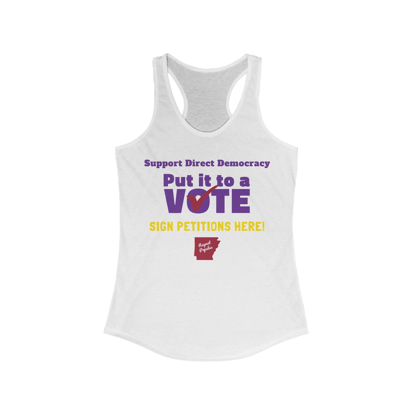 Support Direct Democracy Put It To A Vote Sign Petitions Here Shirt, Regnat Populus Tank Top