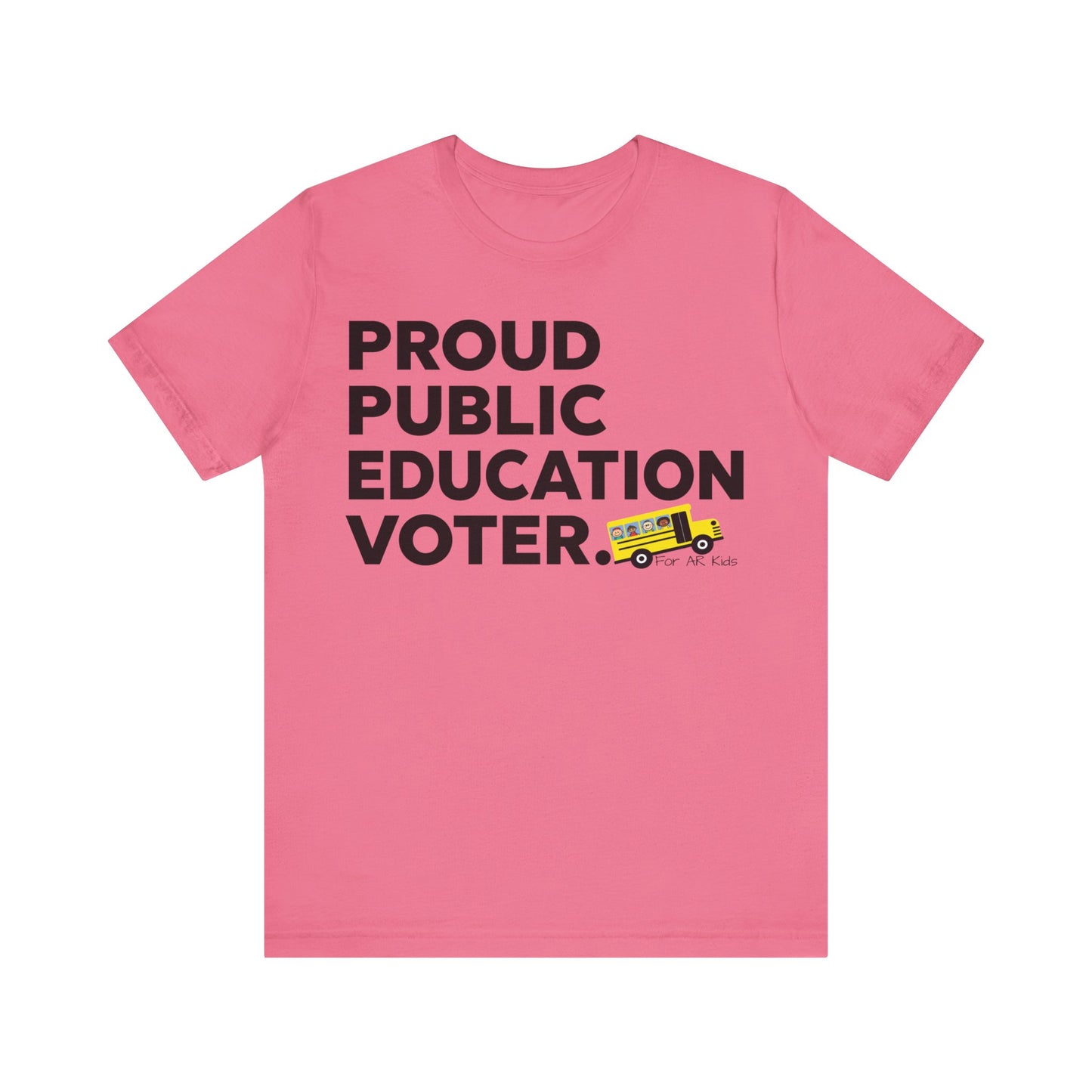 Proud Public Education Voter Shirt, AR Kids Shirt, School Bus Shirt, Funny Quote Shirt, Graphic Tee