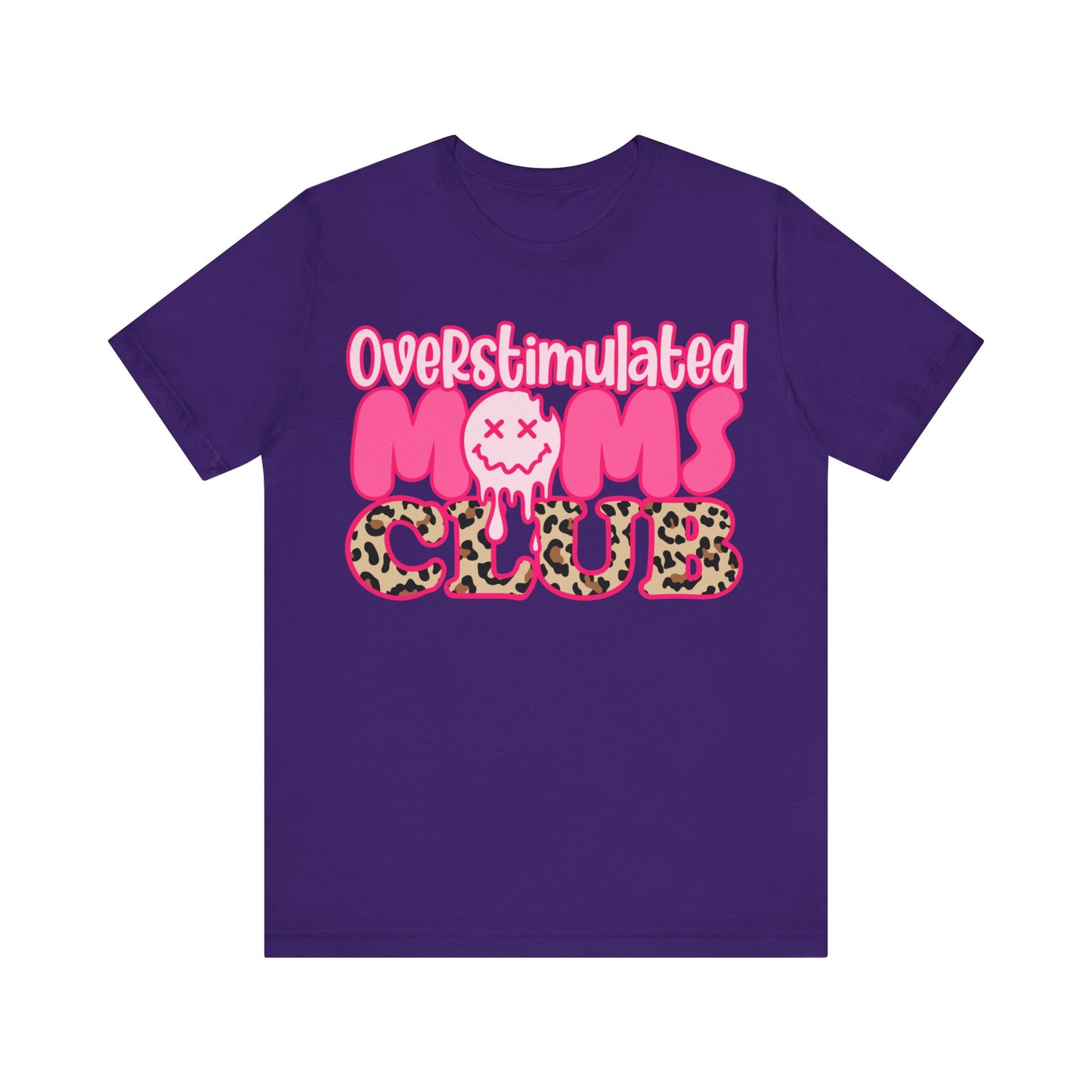 Overstimulated Moms Club Shirt, Happy Mother's Day Gift, Nana Shirt, Mom Shirt, Funny Mom Tshirt, Mama Shirt