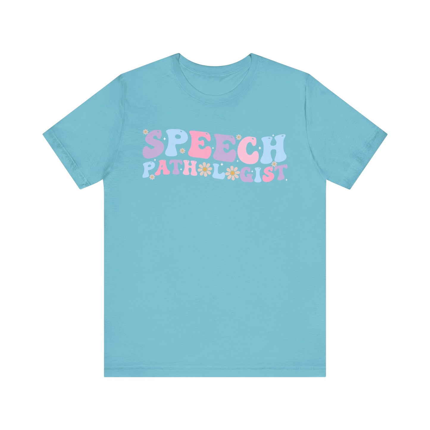 Speech Pathologist Shirt, SLP Shirt, Therapist Shirt, Pathologist Shirt, Speech Therapist