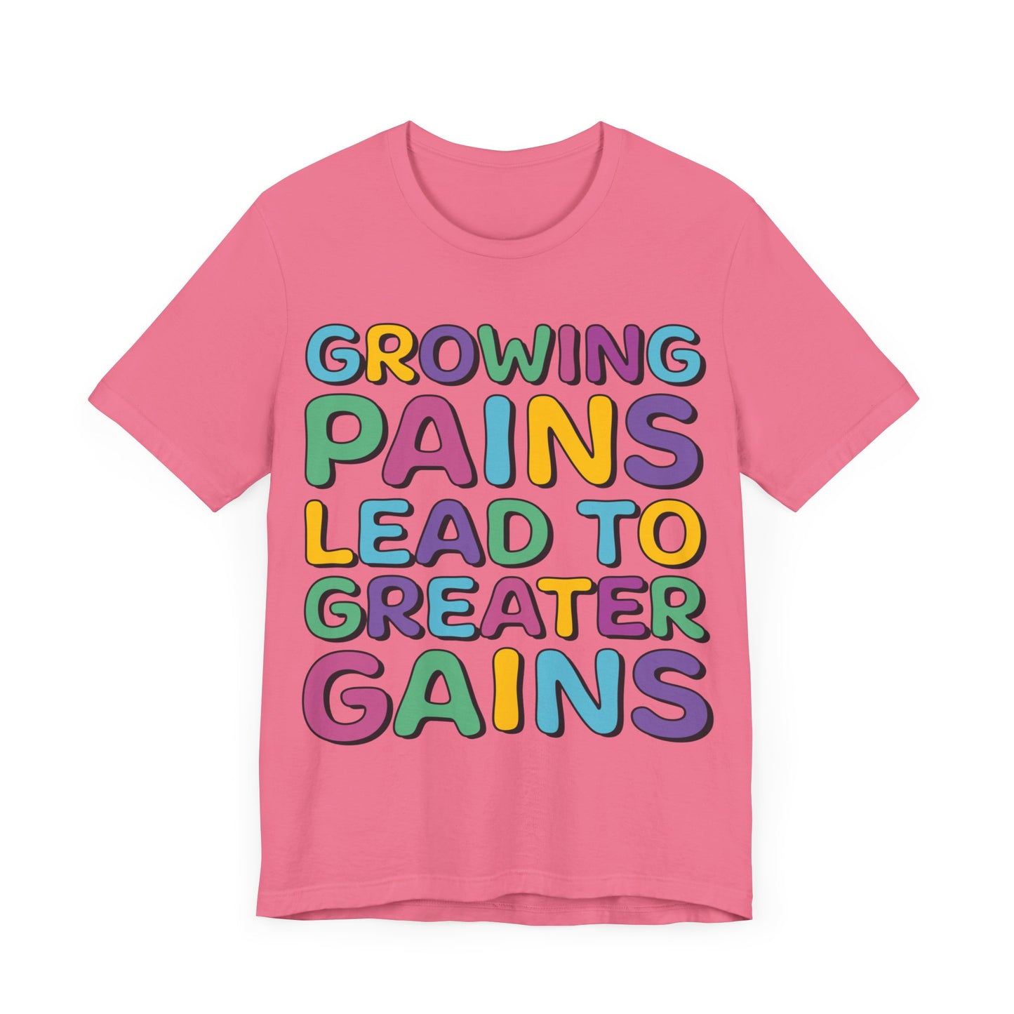 Growing Pains Lead To Greater Gains Shirt, Occupational Therapy Shirt