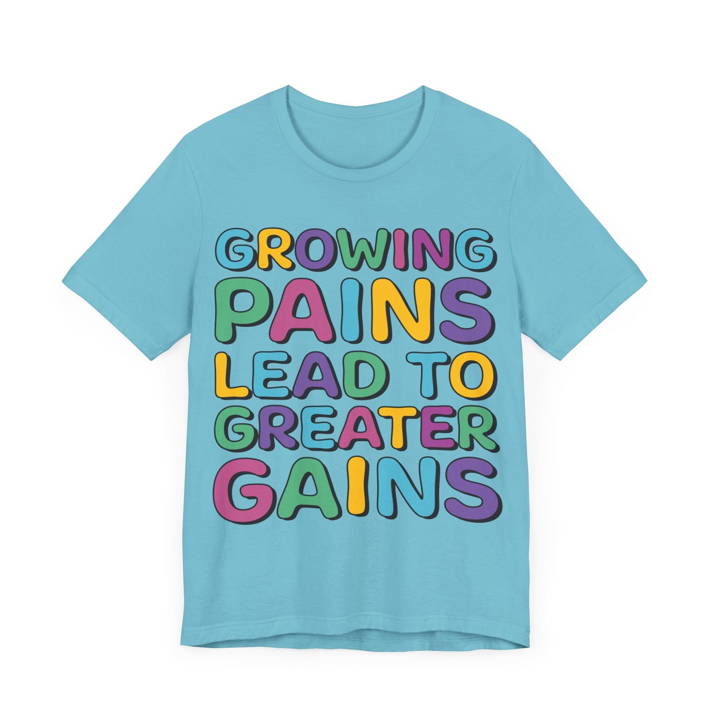 Growing Pains Lead To Greater Gains Shirt, Occupational Therapy Shirt