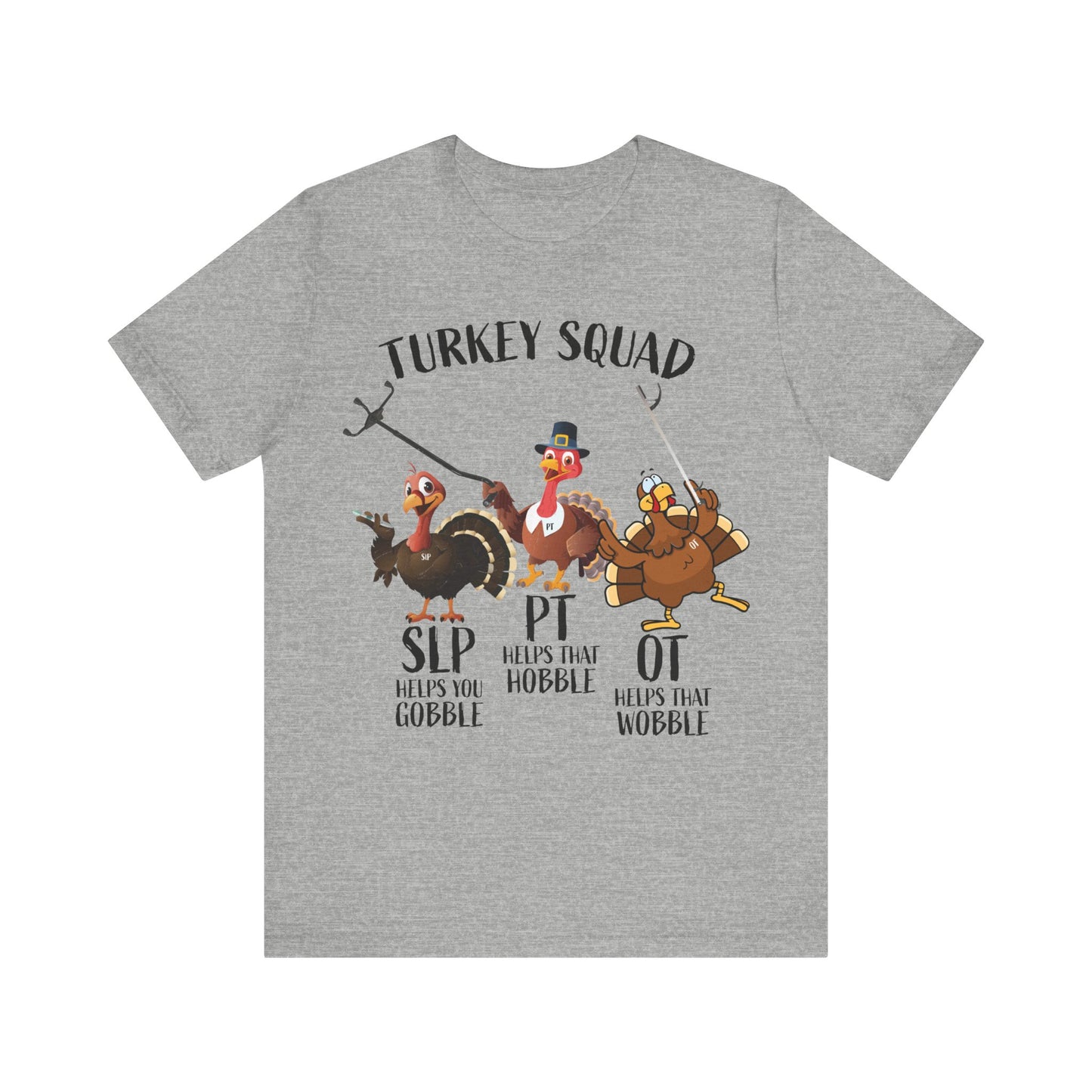 Turkey Squad Shirt, Therapist Shirt, SLP Shirt, PT Shirt, OT Shirt