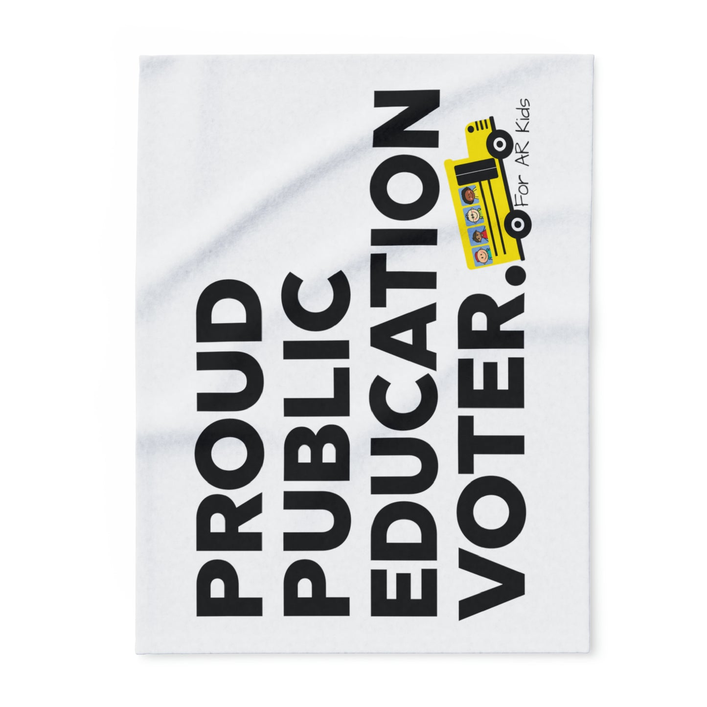 Proud Public Education Voter Arctic Fleece Blanket, AR Kids Blanket, Great Gift Blanket