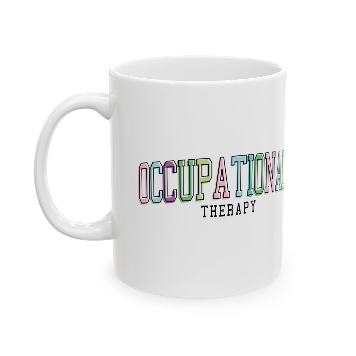 Occupational Therapy Mugs, OT Mugs, Therapist Mugs