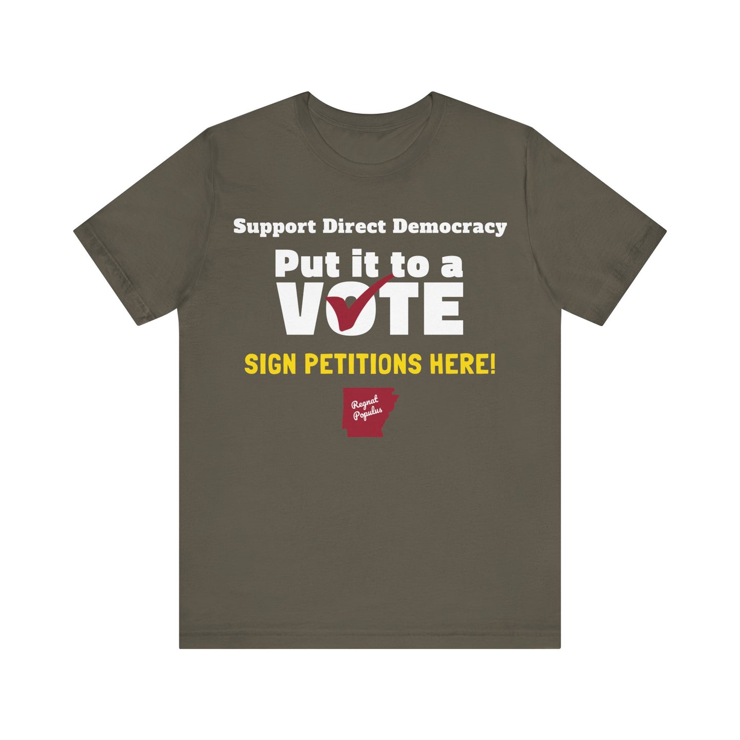 Support Direct Democracy Put It To A Vote Sign Petitions Here Shirt, Regnat Populus Shirt