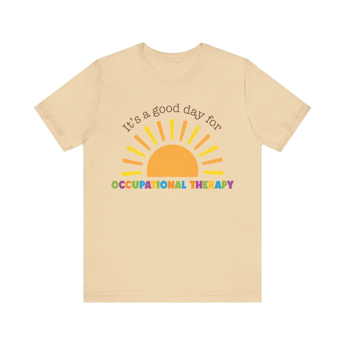 It's A Good Day For Occupational Therapy Shirt, OT Shirt, Gift for Therapist