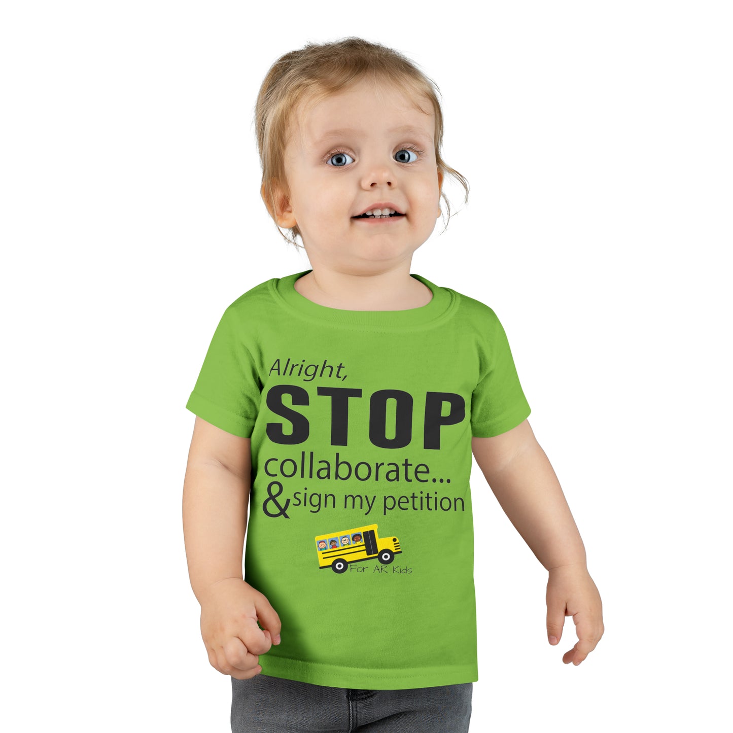 Alright Stop Collaborate and Sign My Petition Toodler Shirt, AR Kids Shirt, School Bus Shirt, Toodler Shirt