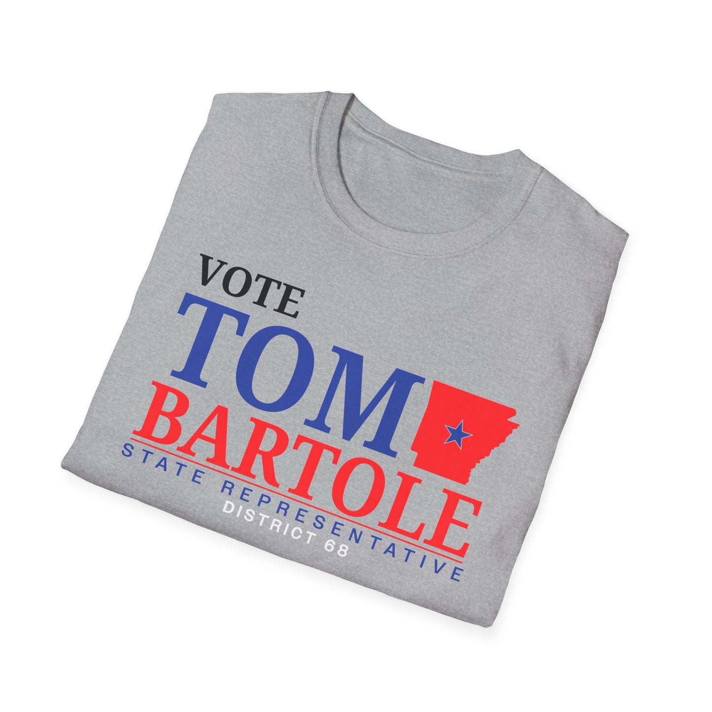 Vote Tom Bartole for State Representative, Unisex Shirt