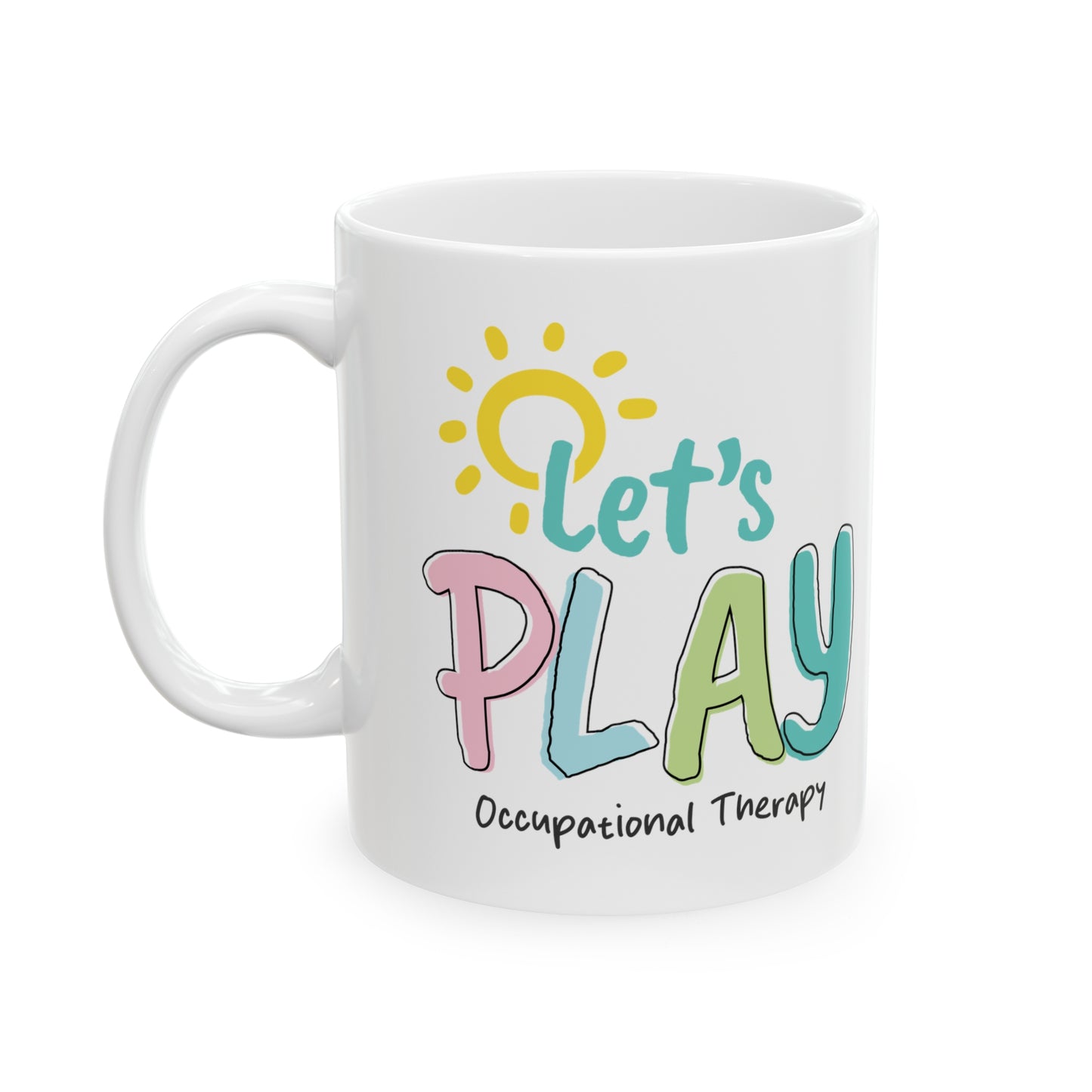 Let's Play Occupational Therapy Mugs, OT Mugs, Therapist Mugs